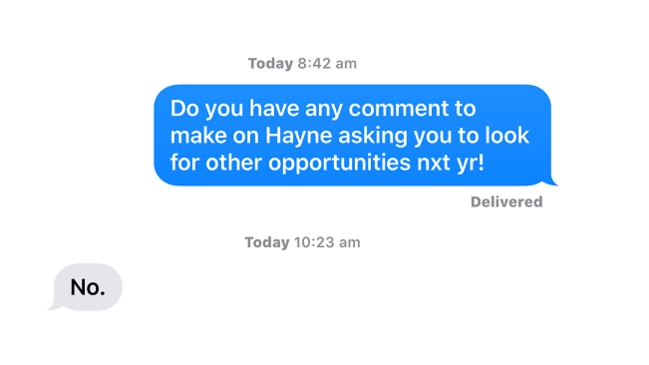 Phil Rothfield contacted Hayne's manager this morning.