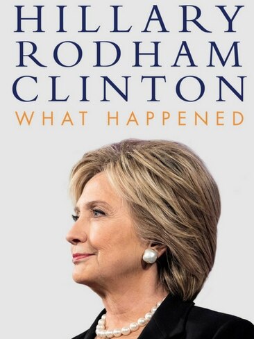 Hillary Clinton’s New Book, ‘What Happened’ Focuses On 2016 ...