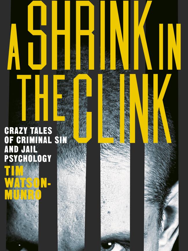 A Shrink in the Clink by Tim Watson-Munro.