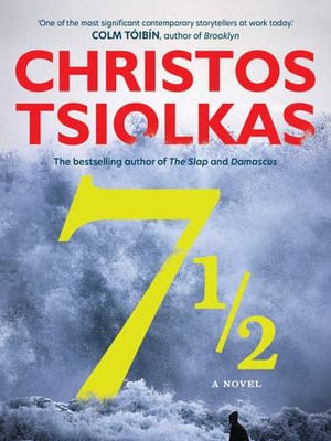 Christos Tsiolkas’s latest novel.