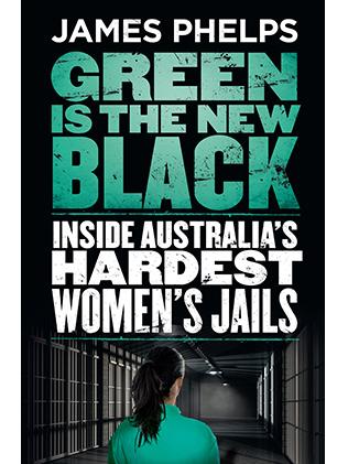 Green is the New Black reveals what life is really like for female prisoners.