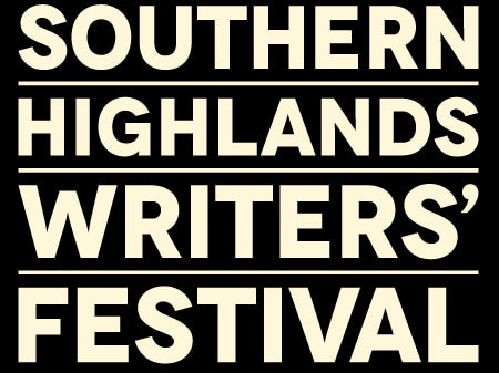 The Southern Highlands Writers' Festival will be held in July.