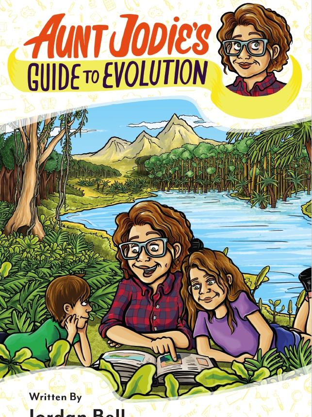 Cover of "Aunt Jodie’s Guide to Evolution" by Dr Jordan Bell with illustrations by Gabriel Cunnett.