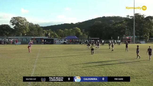 Replay: Walters Cup Round 2 - Palm Beach-Currumbin v Caloundra SHS