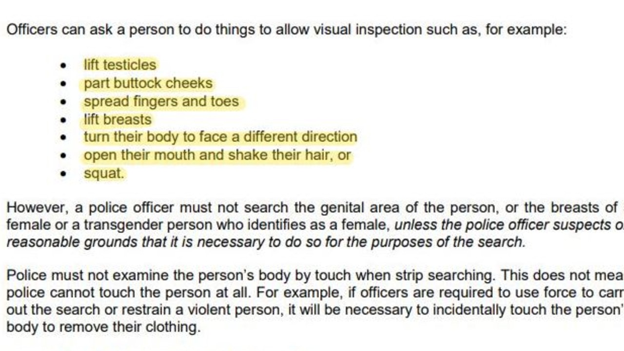 The manual says officers can ask people who are stripsearched to ‘squat’, ‘part their buttock cheeks’ and ‘lift their breasts’.