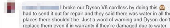 Others revealed the cleaning method had ruined their Dyson V8 cordless. Picture: Facebook/WeLoveMrsHinch