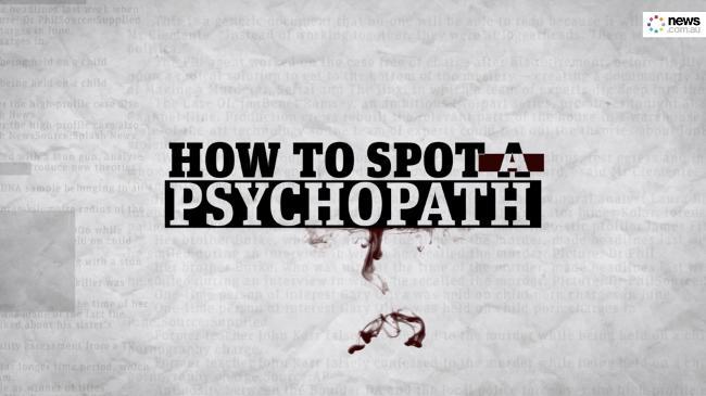 How To Spot A Psychopath