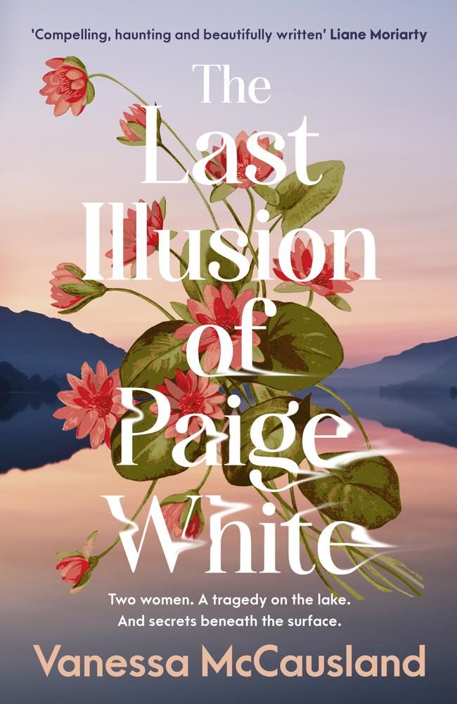 ‘A strange idea came to me for a story’ … The Last Illusion of Paige White by Vanessa McCausland