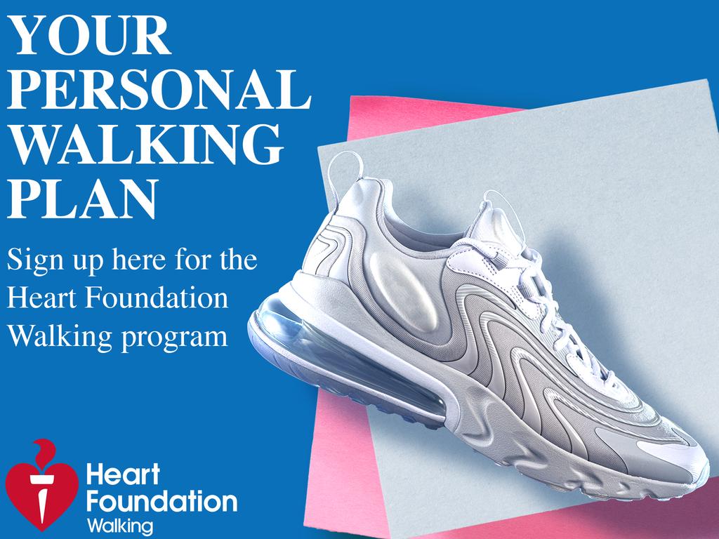 Your personal walking plan. The Heart Foundation Walking program