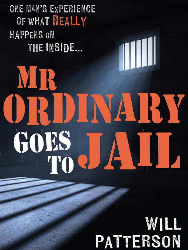 The cover of Wil Patterson’s book Mr Ordinary Goes to Jail.