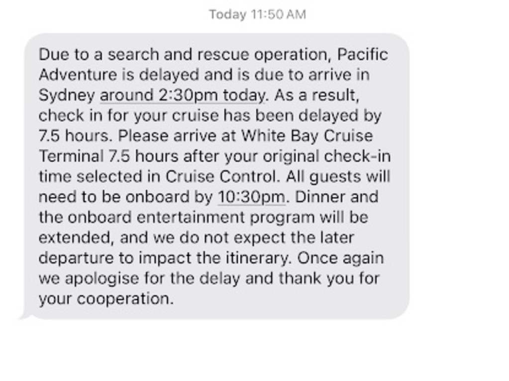 A text sent out by P &amp; O Cruises Australia regarding the delay to Pacific Adventure's voyage. Picture: Supplied