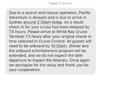 A text sent out by P &amp; O Cruises Australia regarding the delay to Pacific Adventure's voyage. Picture: Supplied