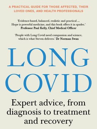 Professor Steve Faux’s book Long Covid: Expert Advice, From Diagnosis to Treatment and Recovery