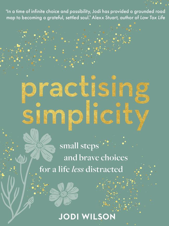 Practising Simplicity by Jodi Wilson. Picture: Supplied