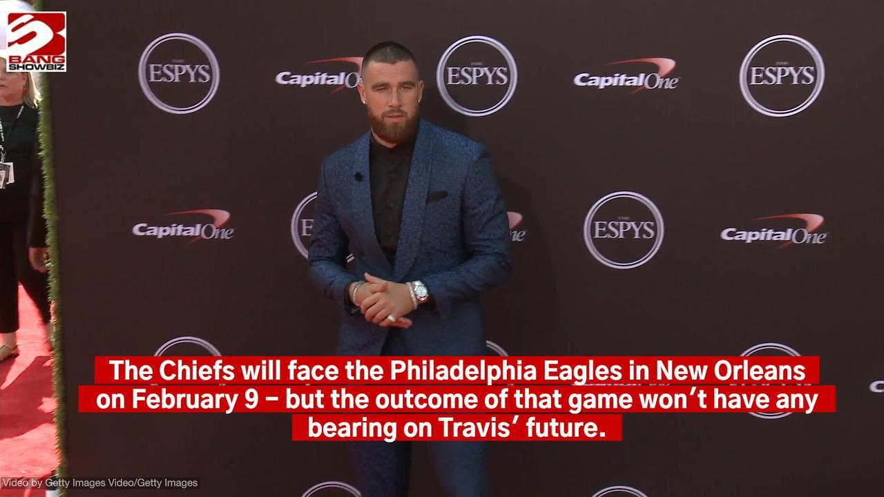 Travis Kelce 'is not ready to retire' from the NFL