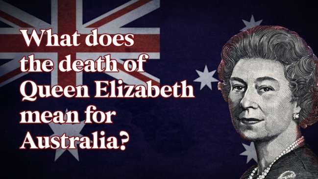 What does the death of Queen Elizabeth mean for Australia?