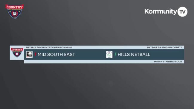 Replay: Netball SA Country Championships Day 1 - Mid South East v Hills (17 and Under)