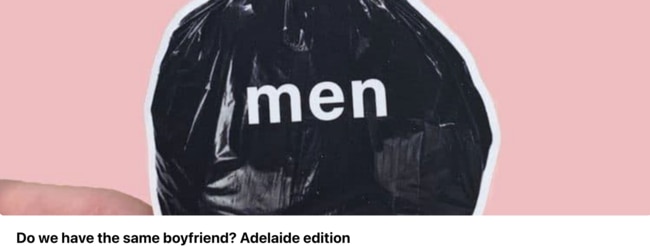 The 'Do we have the same boyfriend' Facebook group aims to 'expose' Adelaide men.