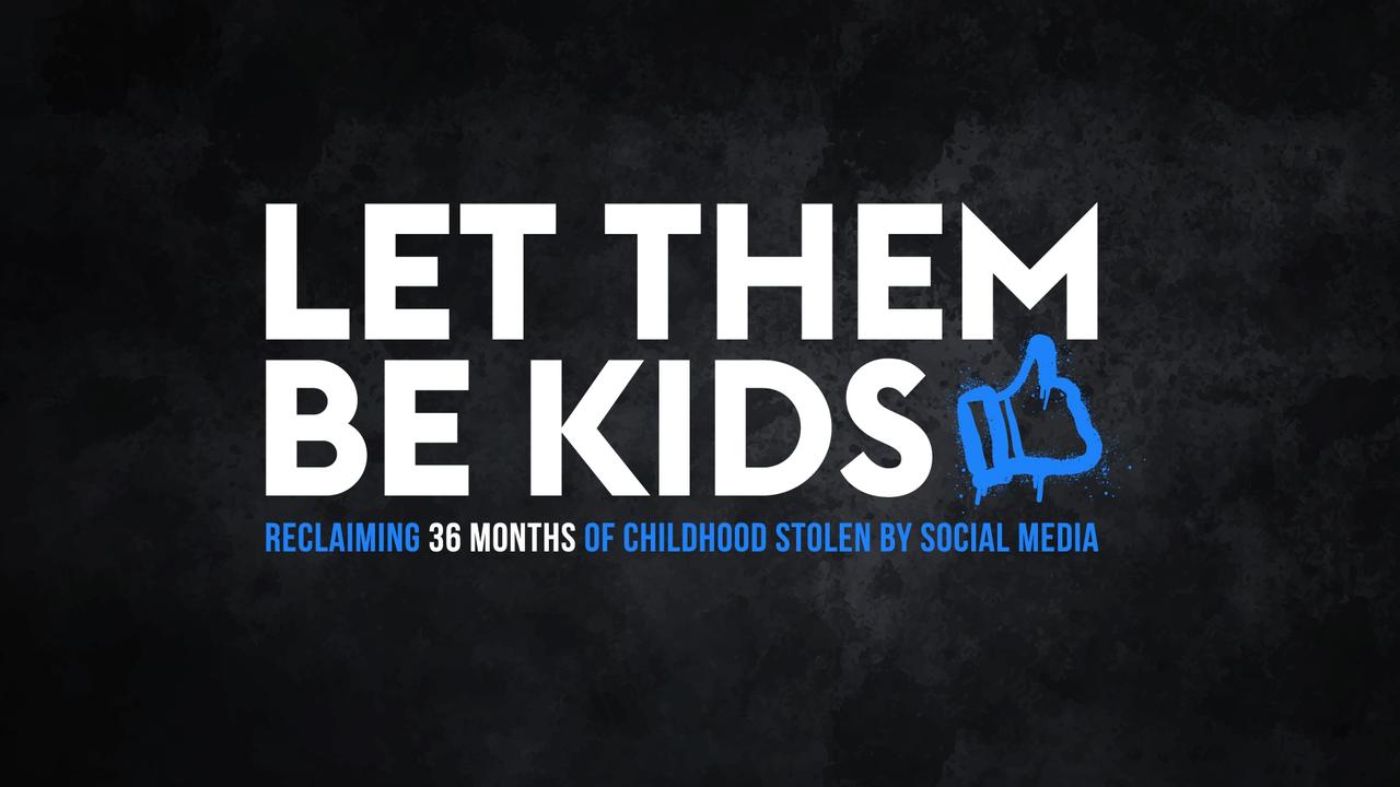 Let Them Be Kids highlights the community concern around children’s access to social media and the negative impacts on their mental and physical health.