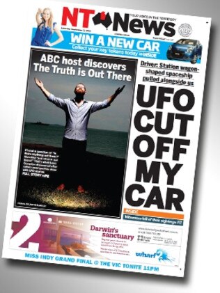 ‘UFO cut off my car’, one of the NT News’ memorable front pages.