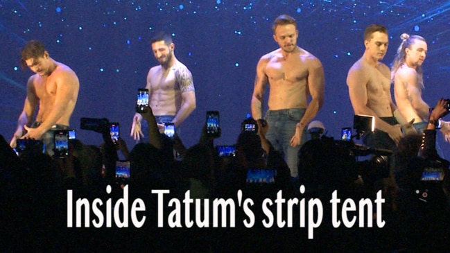 Inside Channing Tatum's strip tent