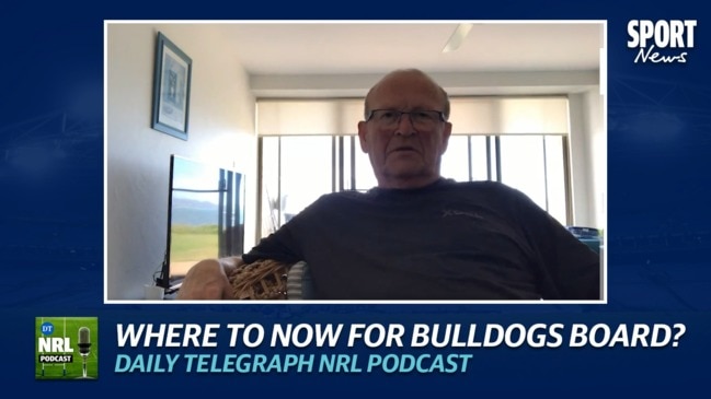 DT NRL Podcast: Where to now for Bulldogs board?