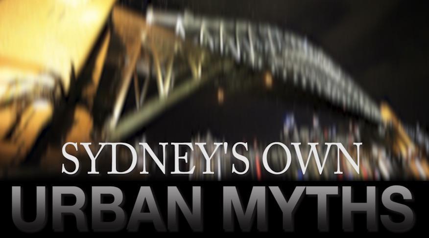 Sydney's own urban myths