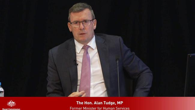 Former human services minister Alan Tudge told the commission it was not his responsibility to check whether the robodebt scheme was lawful.