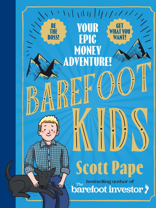 Barefoot Kids: Your Epic Money Adventure! (HarperCollinsPublishers) RRP $32.99. Available November 7.