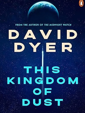 David Dyer's This Kingdom of Dust