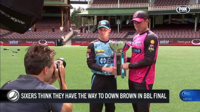Spirited Sixers confident for BBL final