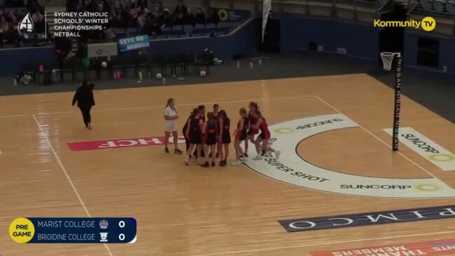 Replay: Sydney Catholic Schools Netball Championship Finals -  Marist College Penshurst v Brigidine College Randwick (Senior)