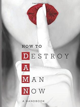 The anonymously penned book, How to Destroy A Man Now. (Pic: Supplied)