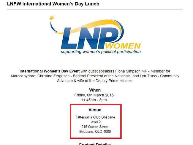 The Women’s LNP 2016 International Women's Day lunch was held at Brisbane’s Tattersall's Club, which does not accept women as members.