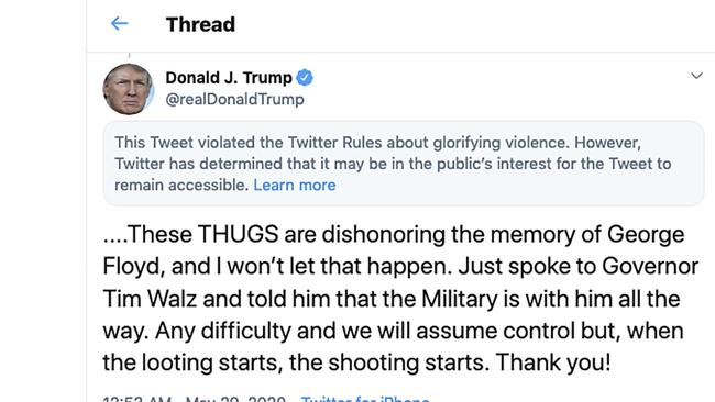 Twitter censored Mr Trump’s now infamous “when the looting starts, the shooting starts” tweet.