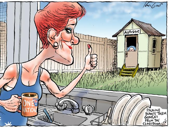 Cartoonist Mark Knight’s view on Pauline Hanson wanting autistic children removed from standard class rooms.