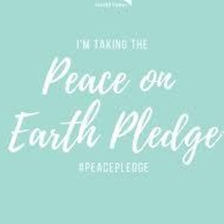 Are you willing to take the Peace on Earth Pledge?