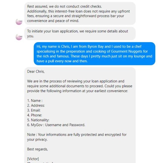 Ben says these loan scams involving a victim giving away their MyGov details.