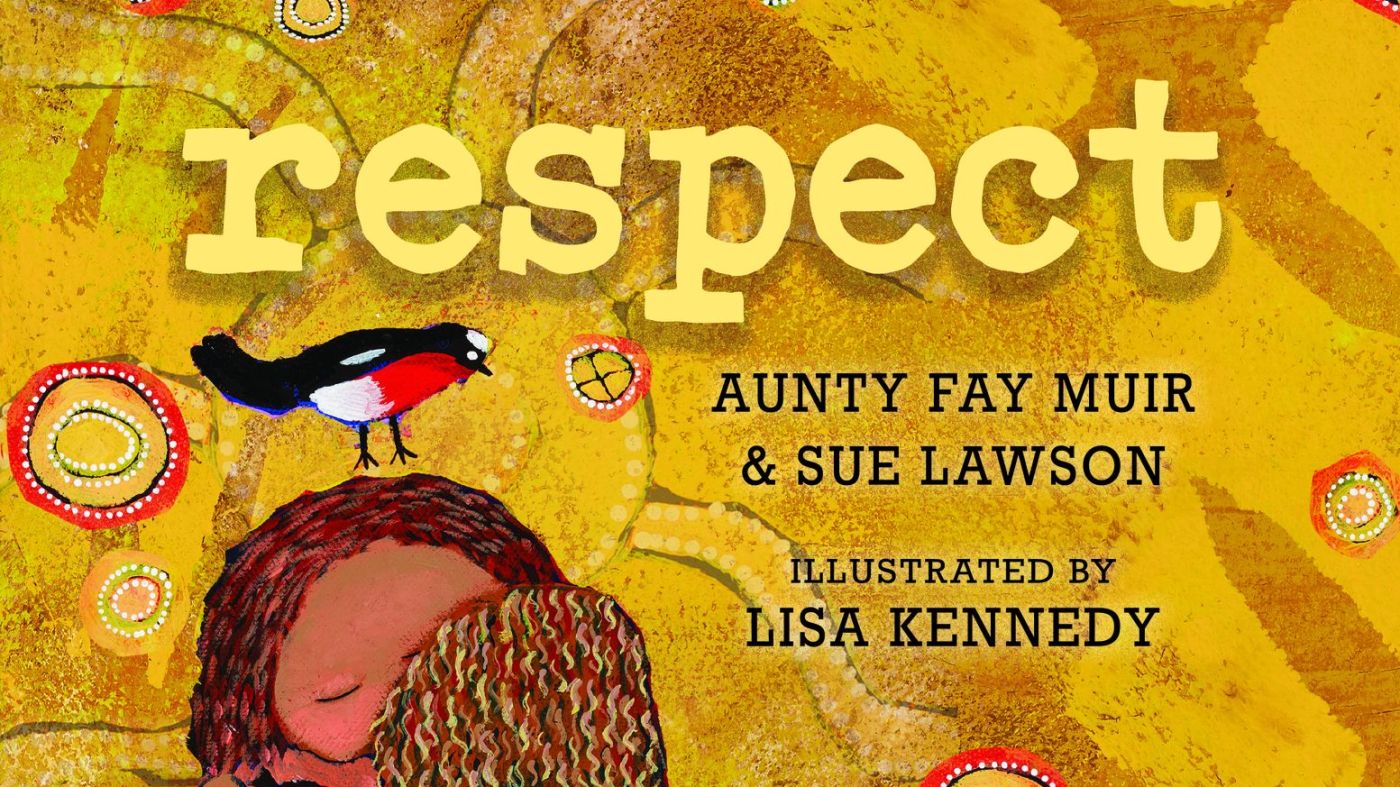 Respect by Aunty Fay Muir