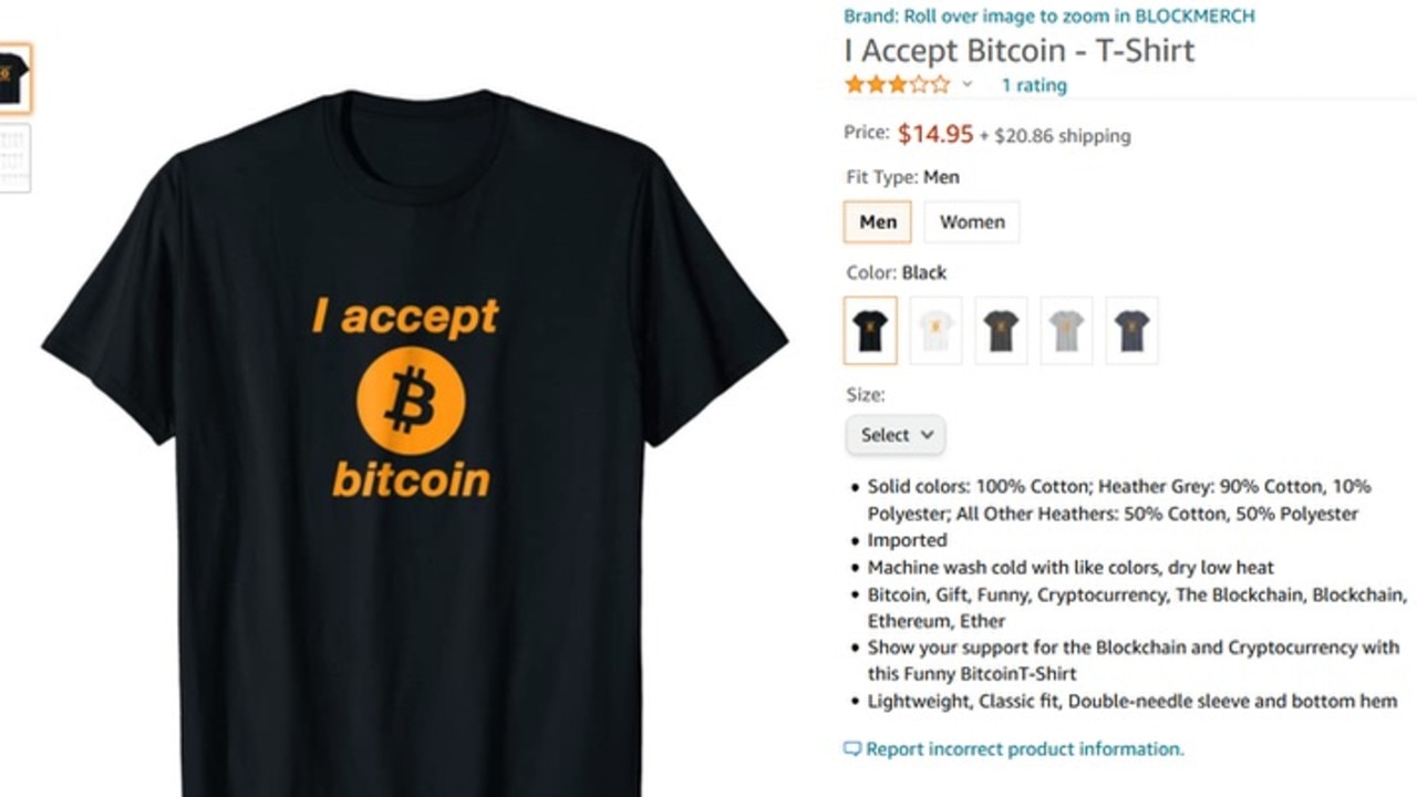 Amazon will sell you an ‘I Accept Bitcoin’ T-shirt – but you’ll have to give them some old-fashioned fiat money in return. Picture: Amazon