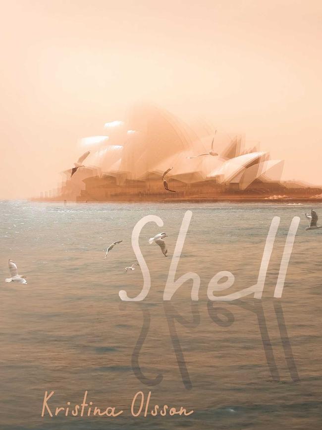 Kristina Olsson’s new book Shell is out now.