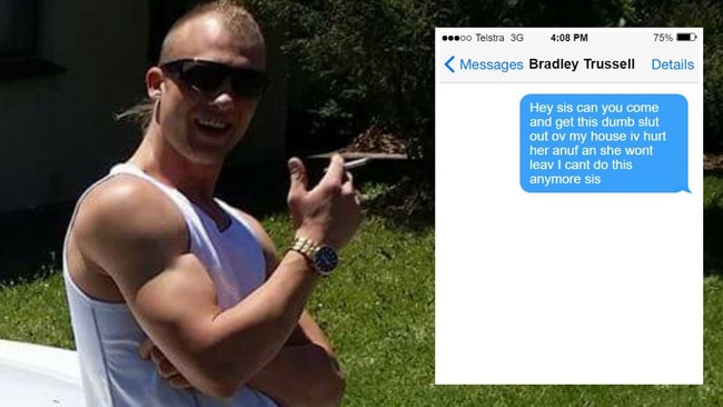 The text message Bradley Trussell sent to his sister about Eden Kennett about a week before he brutally killed her.