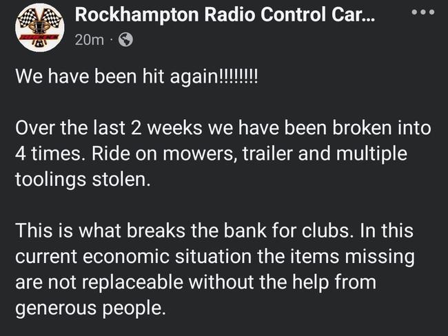 Rockhampton Radio Control Car Club posted on Facebook to call for justice after repeated break-ins