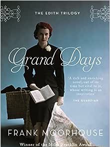 Grand Days by Frank Moorhouse