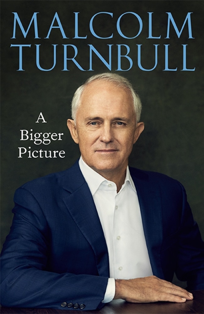 Former Prime Minister Malcolm Turnbull’s explosive memoir, A Bigger Picture.