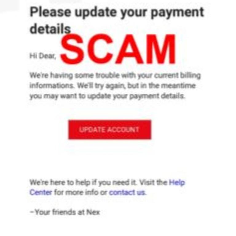 ScamWatch has warned about a phishing scam impersonating Netflix.