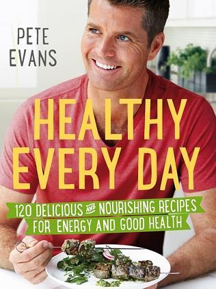 Healthy Every Day by Pete Evans