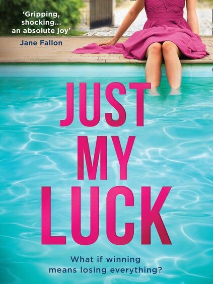 Just My Luck by Adele Parks