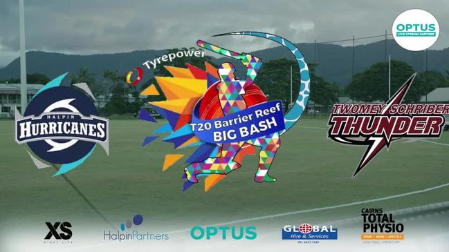 Replay: Cairns Tyrepower Barrier Reef Big Bash T20 Cricket – Hurricanes v Thunder