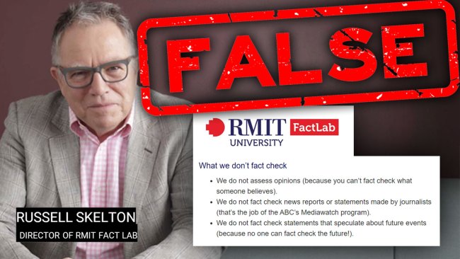 RMIT sets out what it can and can't fact check. Opinions are deemed off limits.